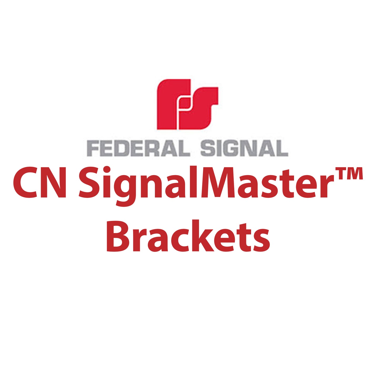 CN SignalMaster™ Brackets