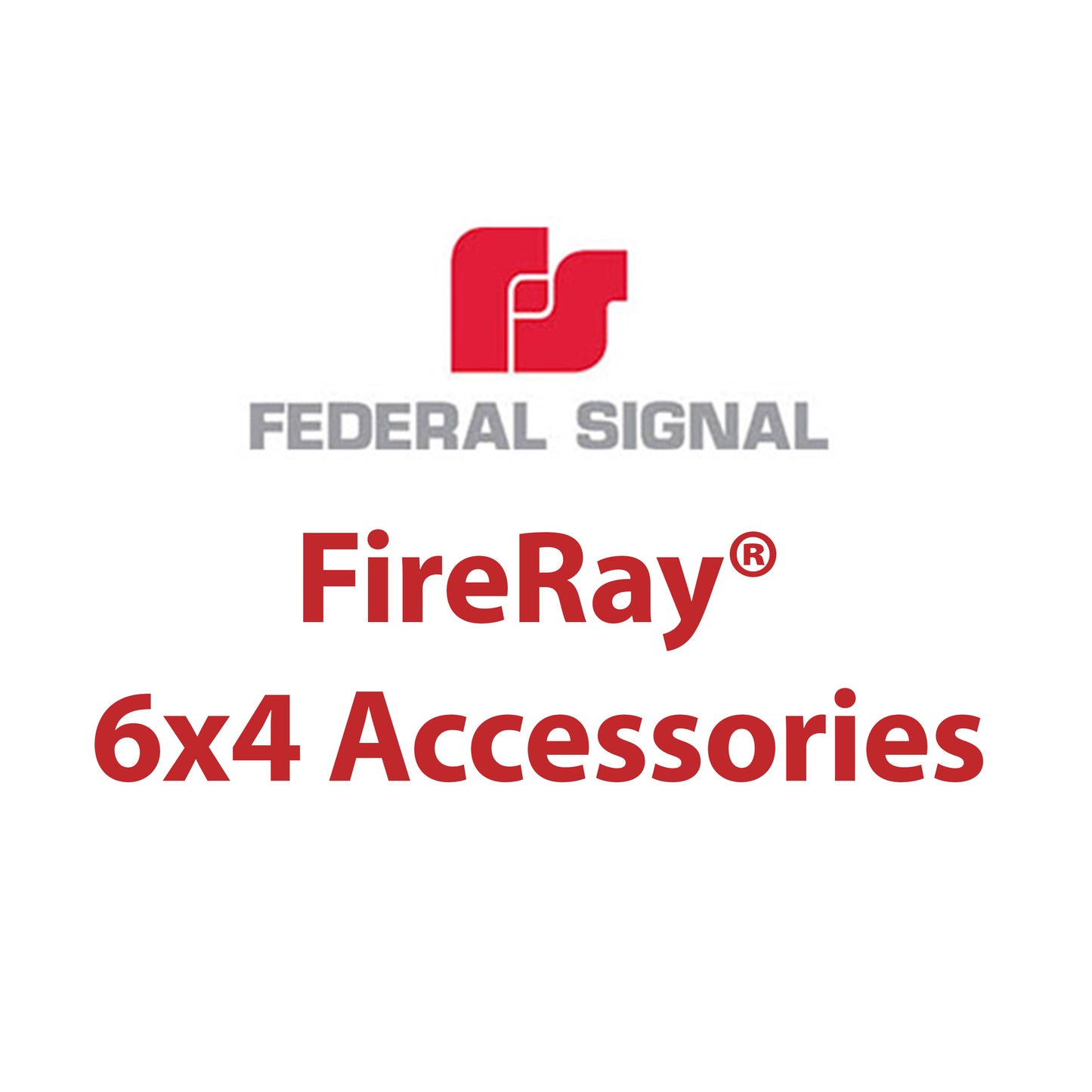 FireRay® 6x4 Accessories