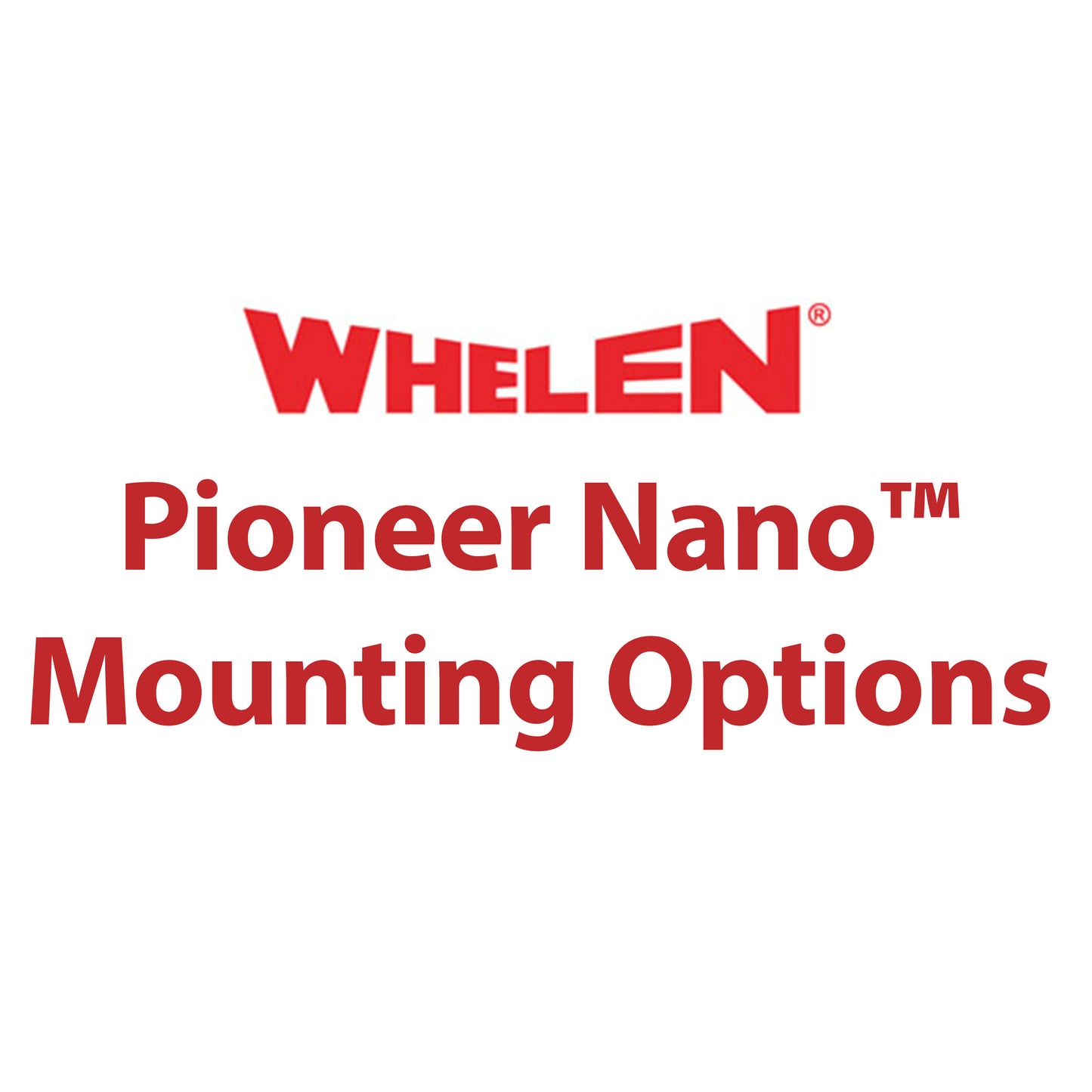 Whelen Super-LED® Pioneer Nano™ Mounting Options